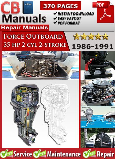Force Outboard 35HP 1986–1991 Service Repair Manual PDF – Covers ignition timing, carburetor service, cooling system maintenance, and lower unit teardown for 2-cylinder 2-stroke engines.