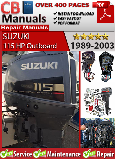 Suzuki 115 HP Outboard 1988–2003 Service Repair Manual PDF – Includes full V4 engine rebuild, carb tuning, ignition testing, trim tilt repairs, and marine wiring diagrams.