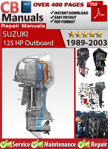 Suzuki 125 HP Outboard 1988–2003 Service Repair Manual PDF – Includes wiring schematics, V4 engine rebuild instructions, carb tuning, and trim tilt repair procedures.