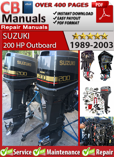 Suzuki 200 HP Outboard 1988–2003 Service Repair Manual PDF – Includes carburetor tuning, V6 powerhead rebuild, wiring diagrams, and trim/tilt diagnostics.