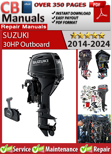 Suzuki 30 HP Outboard 2014–2024 Service Repair Manual PDF – Includes EFI diagnostics, wiring diagrams, gearcase service, and full DF30A troubleshooting procedures.