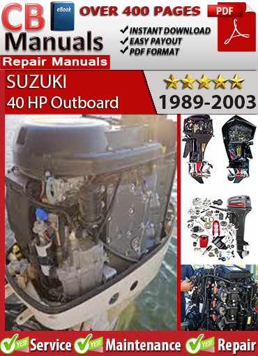 Suzuki 40 HP Outboard 1988–2003 Service Repair Manual PDF – Includes carb tuning, CDI ignition specs, impeller repair, and DT40 wiring diagram for full engine diagnostics.