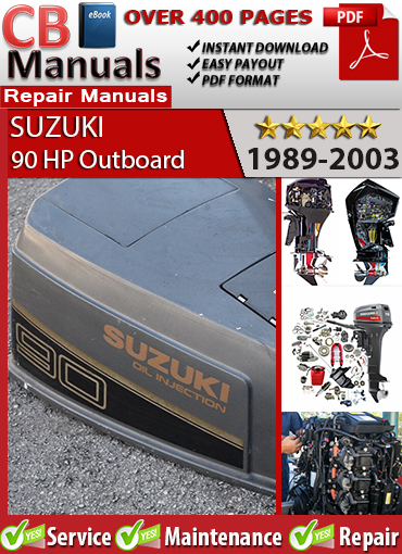 Suzuki 90 HP Outboard 1988–2003 Service Repair Manual PDF – Includes carburetor tuning, wiring diagrams, gearcase repairs, trim tilt troubleshooting, and full engine service.